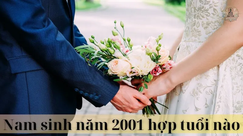 2001 hợp tuổi nào để kết hôn 07