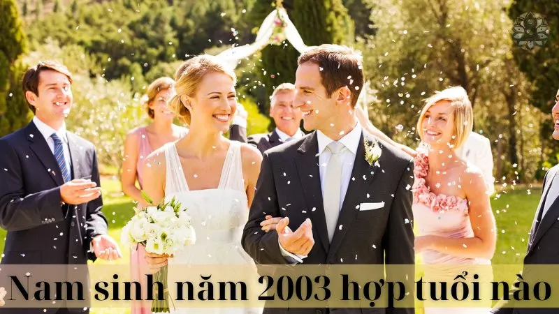 2003 hợp tuổi nào để kết hôn 07