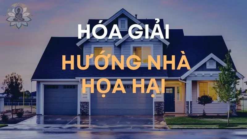 Hướng nhà xấu và những ảnh hưởng tiêu cực đến gia chủ - Làm gì để hóa giải?