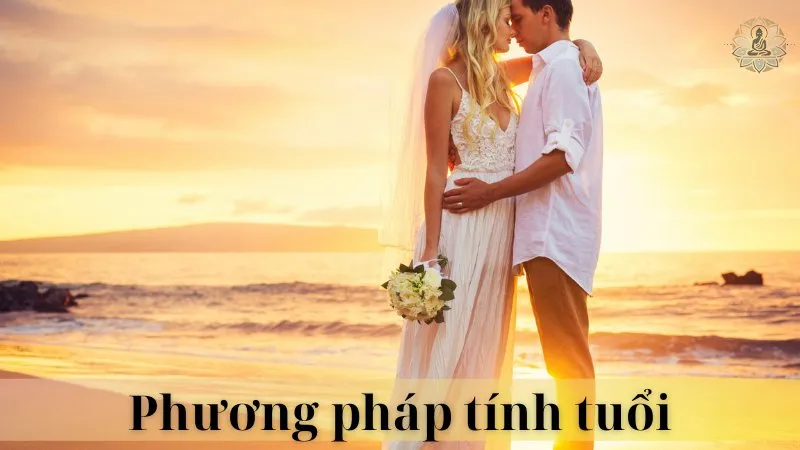 Cách tính tuổi kết hôn theo ngày tháng năm sinh 07