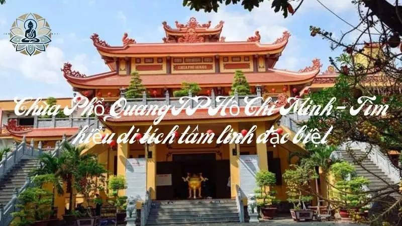 Chùa Phổ Quang - Kiến trúc độc đáo và không gian yên bình