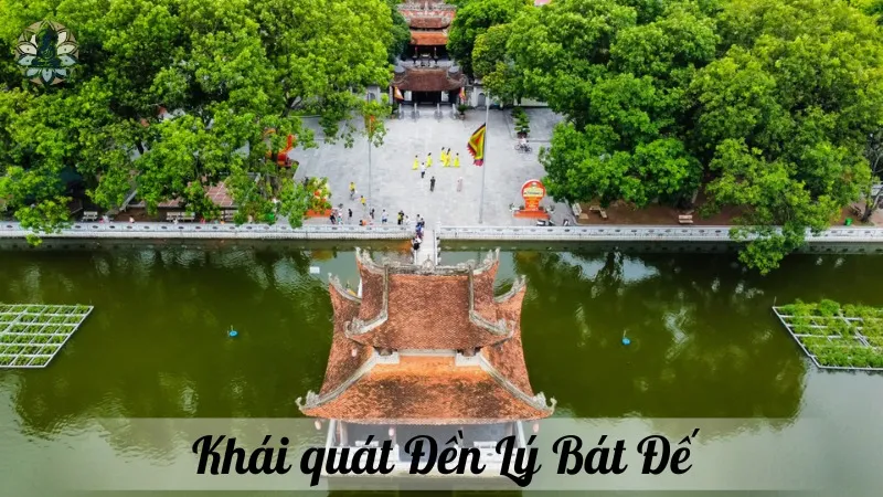 Khái quát Đền Lý Bát Đế