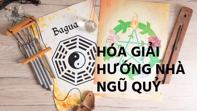 Hóa giải Ngũ Quỷ như thế nào?