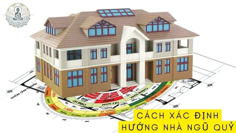 Cách xác định hướng nhà Ngũ Quỷ