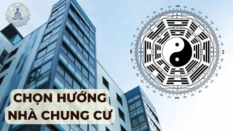 Chọn hướng nhà chung cư đón tài lộc, an khang