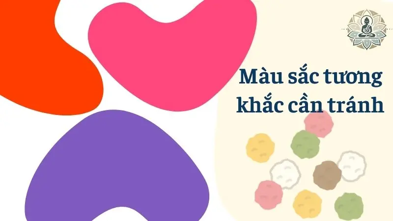 Màu sắc tương khắc cần tránh