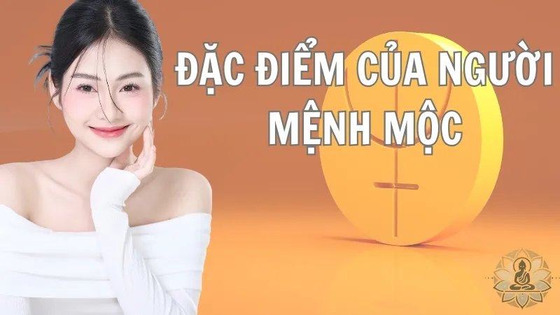 Đặc điểm của người mệnh Mộc