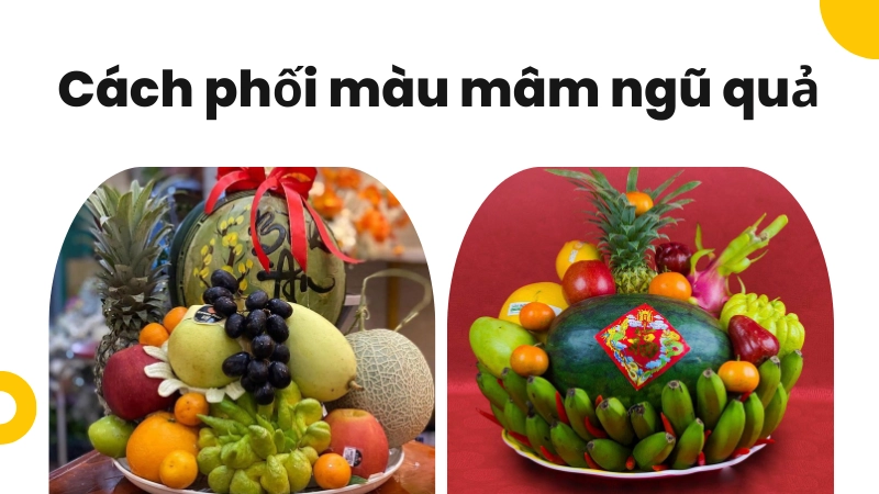 Sắp xếp trái cây theo màu sắc ngũ hành tương sinh hút tài lộc