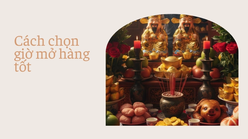 Kinh nghiệm chọn giờ hoàng đạo mở hàng đẹp