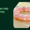 Tôi đã đổi vận nhờ cách chọn vòng tay phong thủy này cực hay