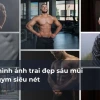 Ảnh Trai Đẹp 6 Múi: Vẻ Đẹp Săn Chắc và Sức Hút Bí Ẩn