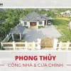 Phong Thủy Cổng Nhà và Cửa Chính: Hướng Dẫn Chi Tiết 2026