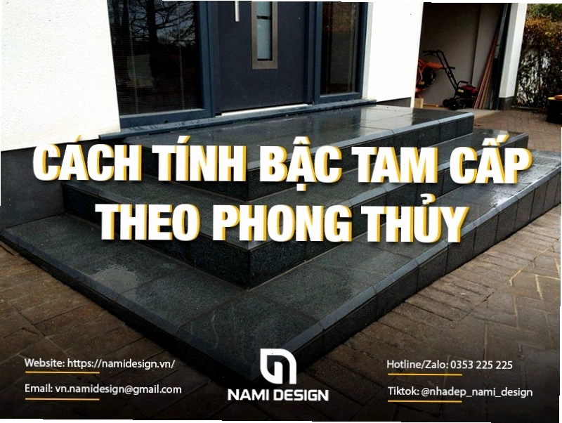 Cách tính bậc tam cấp theo phong thủy là yếu tố quan trọng để mang lại may mắn cho gia đình