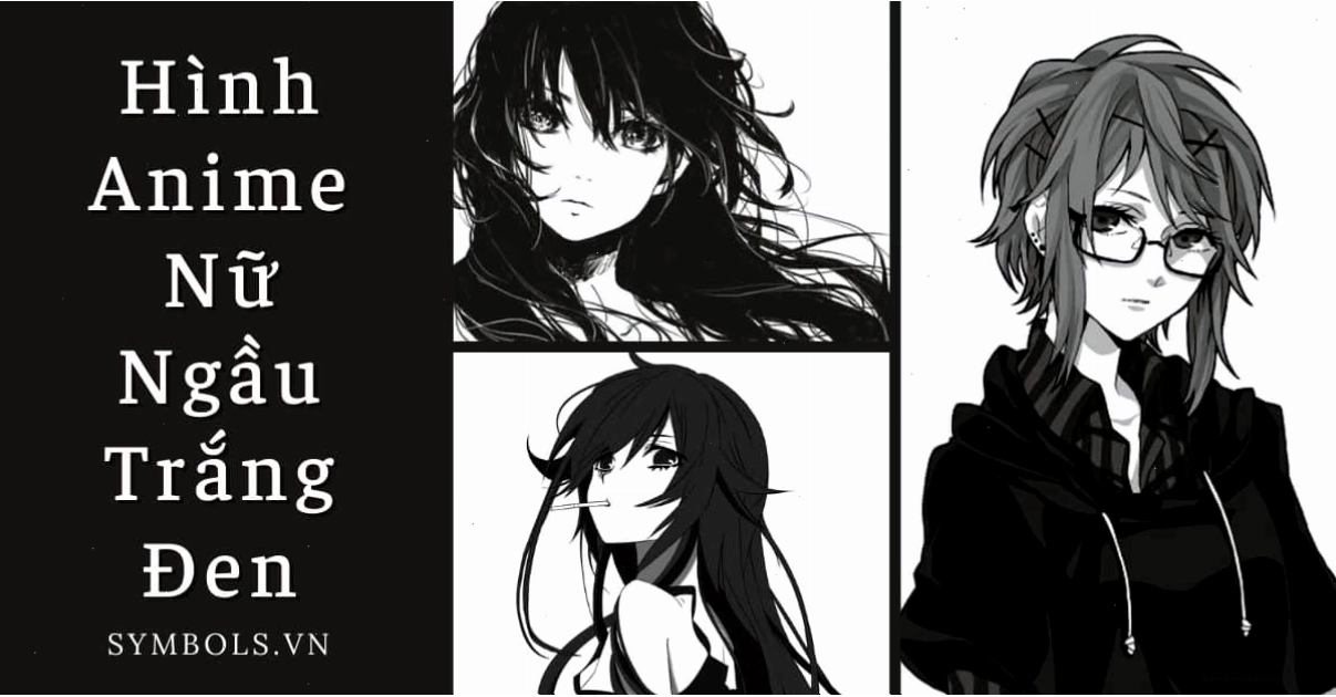 Hình ảnh anime nữ ngầu trắng đen với đường nét tinh tế và tính cách lạnh lùng