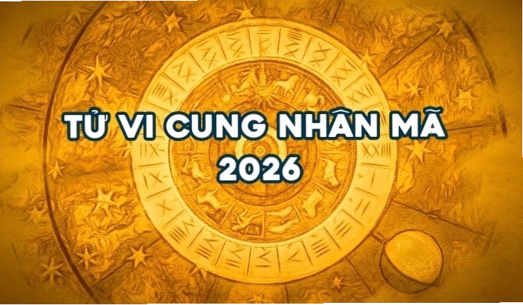 Tử vi cung Nhân Mã năm 2026: Tự do khám phá hay ổn định