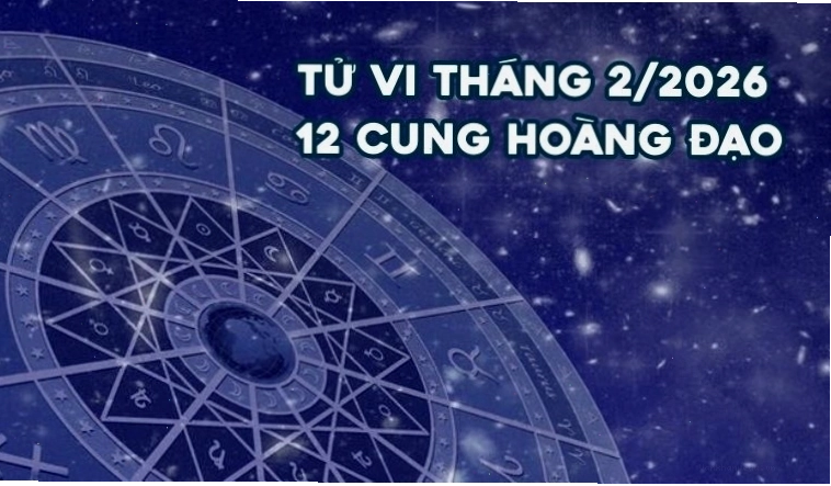 Tử vi tháng 2 2026 12 cung hoàng đạo: Vận mệnh dịp Tết