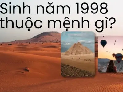 Sinh năm 1998 là mệnh gì? Giải mã vận mệnh cuộc đời chi tiết