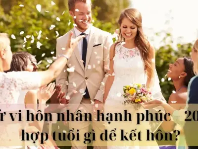 Tử vi hôn nhân hạnh phúc - 2005 hợp tuổi gì để kết hôn?