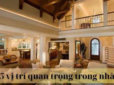 Bật mí 5 vị trí quan trọng trong nhà thu hút tài lộc may mắn