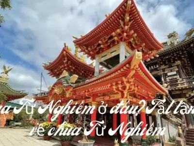 Chùa Từ Nghiêm ở đâu? Tất tần tật về chùa Từ Nghiêm
