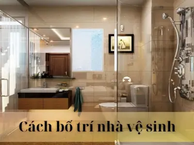 Khám phá cách bố trí nhà vệ sinh hợp phong thủy hút tiền tài