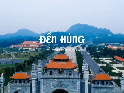 Khu di tích lịch sử Đền Hùng là niềm tự hào của dân tộc