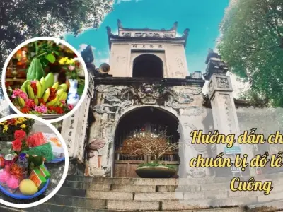 Đồ lễ Đền Cuông - Hướng dẫn chuẩn bị lễ vật đầy đủ nhất