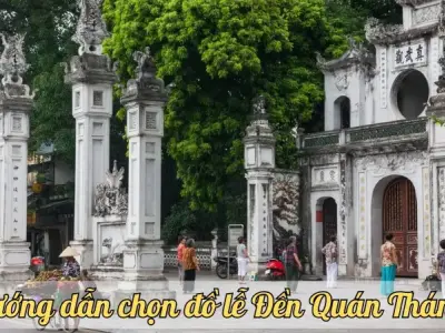 Hướng dẫn chọn đồ lễ Đền Quán Thánh đầy đủ và ý nghĩa 