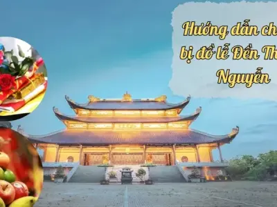 Những điều cần biết khi chuẩn bị đồ lễ Đền Thánh Nguyễn