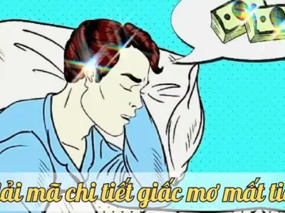 Giải mã chi tiết giấc mơ mất tiền - Con số may mắn cho bạn