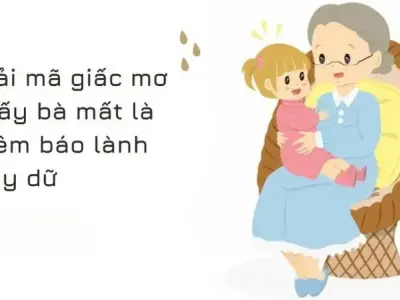 Giải mã giấc mơ Ông Bà mất? Liệu có phải điềm báo xấu?