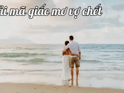Giải mã giấc mơ vợ chết - Liệu đây có phải là điềm báo xấu?