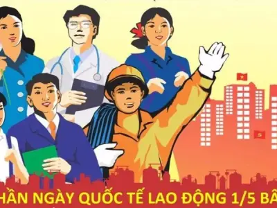 Giải mã ý nghĩa sâu sắc của ngày Quốc tế Lao động 1/5
