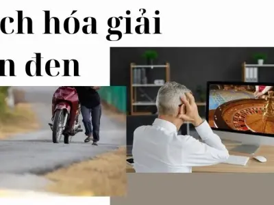 Cách hóa giải vận đen, thu hút may mắn cho cuộc sống