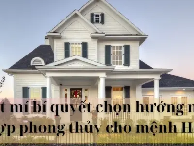 Bật mí bí quyết chọn hướng nhà hợp phong thủy cho mệnh hỏa