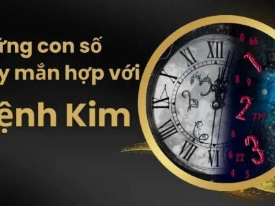 Những con số hợp mệnh Kim mang lại may mắn và thịnh vượng
