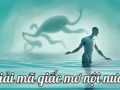 Giải mã bí ẩn giấc mơ lội nước - Nên vui mừng hay lo lắng?