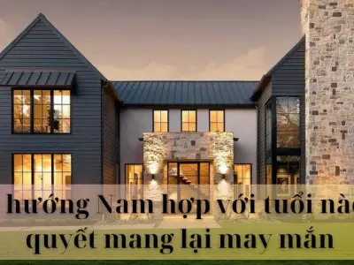 Nhà hướng Nam hợp với tuổi nào? Bí quyết mang lại may mắn