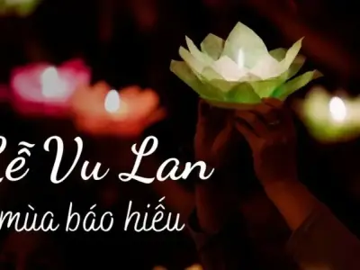 Tìm hiểu ý nghĩa thiêng liêng của ngày Lễ Vu Lan