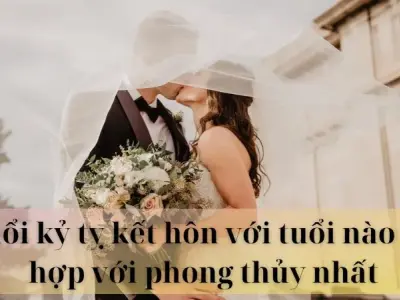 Tuổi Kỷ Tỵ kết hôn với tuổi nào thì hợp với phong thủy nhất