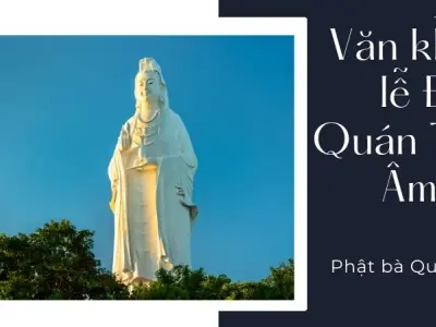 Văn khấn lễ Đức Quán Thế Âm Bồ Tát (Phật bà Quan Âm)