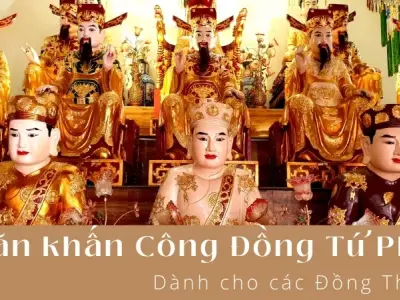 Văn khấn Công Đồng Tứ Phủ dành cho các Đồng Thầy