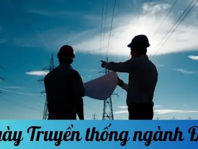 Ý nghĩa Ngày Truyền thống ngành Điện: Tôn vinh và phát triển