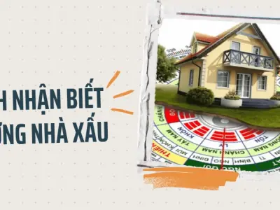 Cách hóa giải hướng nhà xấu để tránh rủi ro và vận hạn xấu