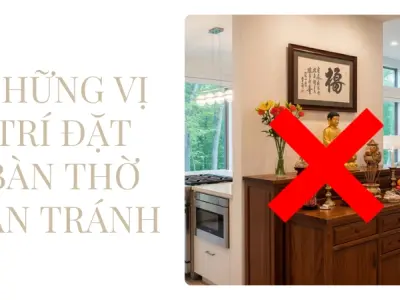Hướng và vị trí đặt bàn thờ chuẩn phong thủy, thu hút tài lộc