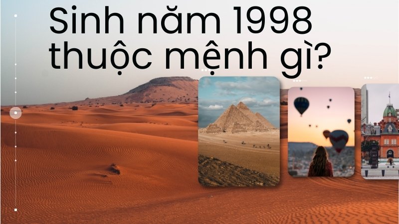 Sinh năm 1998 là mệnh gì? Giải mã vận mệnh cuộc đời chi tiết 