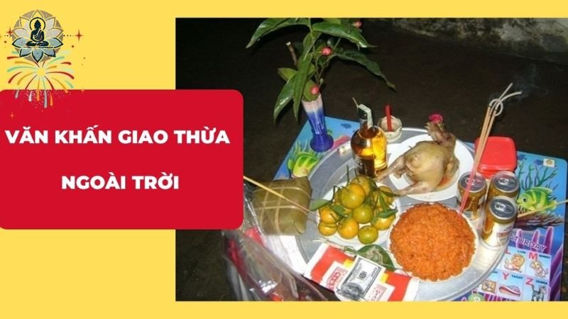 Nghi lễ cúng giao thừa là gì? 1