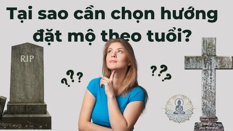 Chọn hướng đặt mộ theo tuổi - Bí quyết mang đến bình an cho gia đình