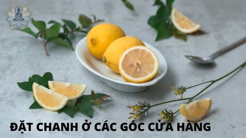 Cách hóa giải buôn bán ế ẩm bằng chanh