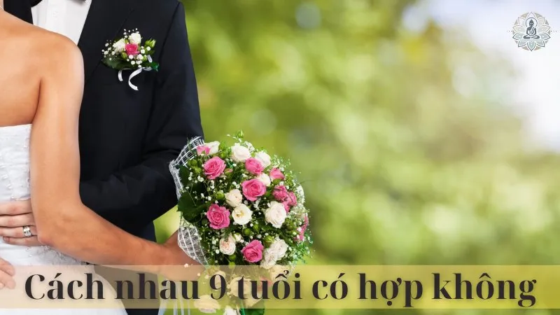 Cách nhau 9 tuổi có hợp không 05